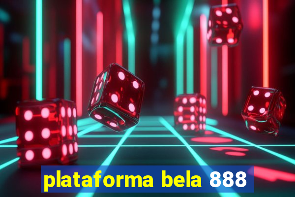 plataforma bela 888